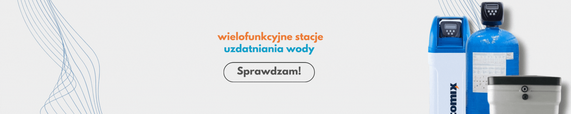 Wielofunkcyjne stacje uzdatniania wody w sklepie Niezawodni.net.pl - baner - sprawdzam