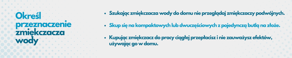 Infografika - określ przeznaczenie zmiękczacza wody