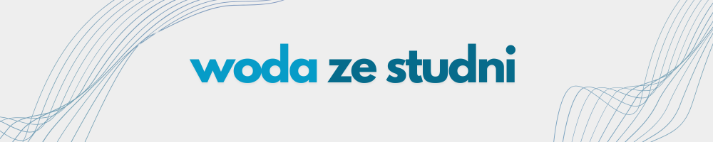 WODA ZE STUDNI darmowy dobór stacji uzdatniania wody 